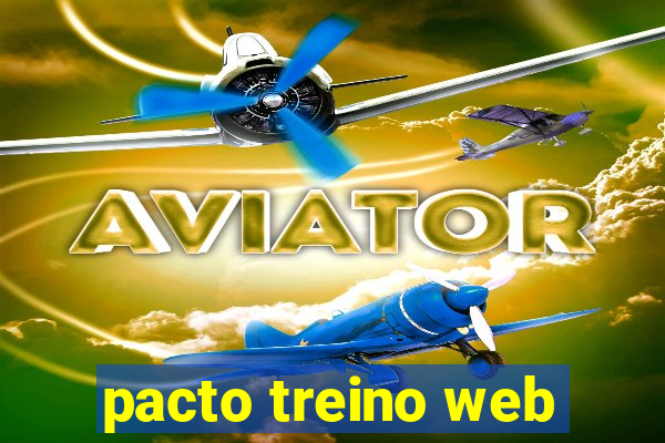 pacto treino web